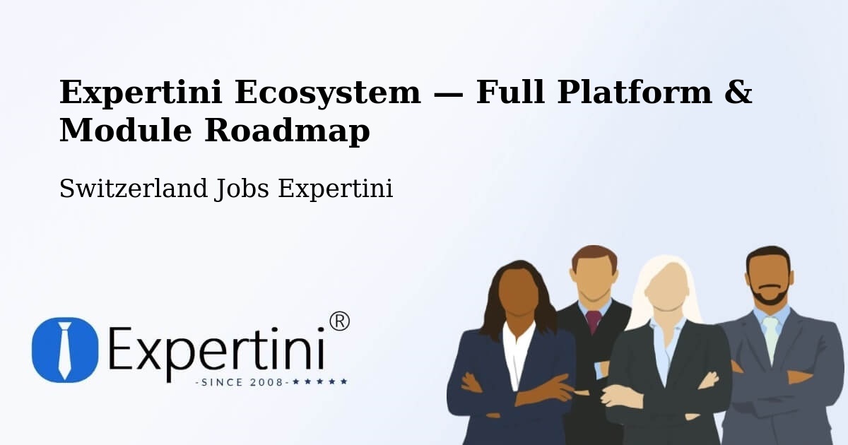 Expertini Ecosystem — Full Platform & Module Roadmap – Lungern