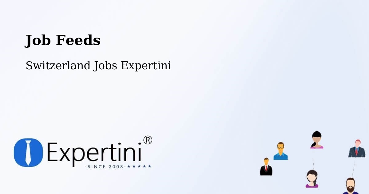 Job Listings Feed – Lungern - Switzerland Jobs Expertini