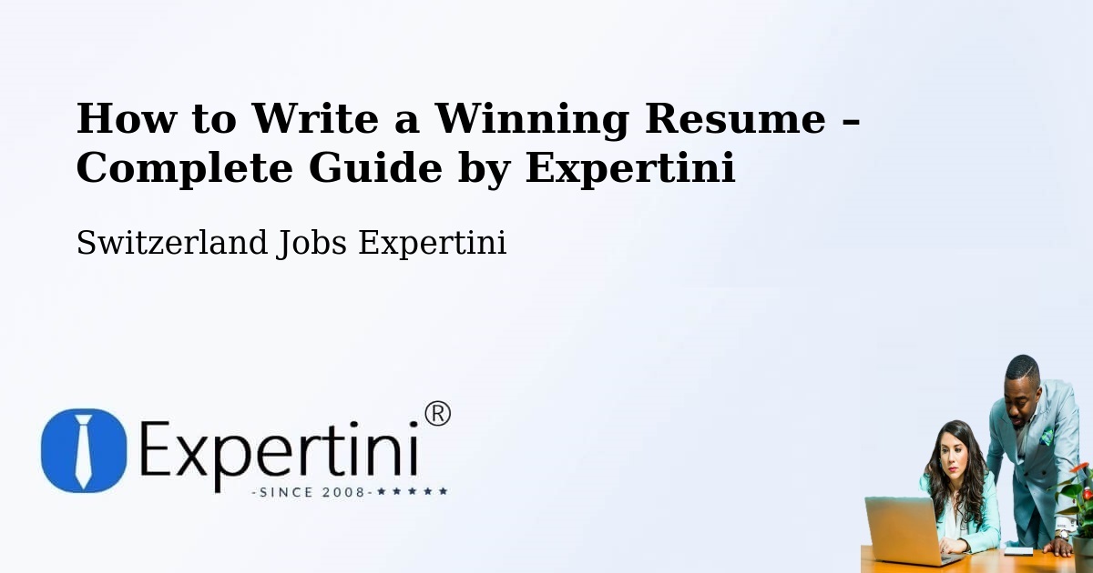 Resume Writing Guide for Job Seekers – Lungern - Lungern, Switzerland Jobs Expertini