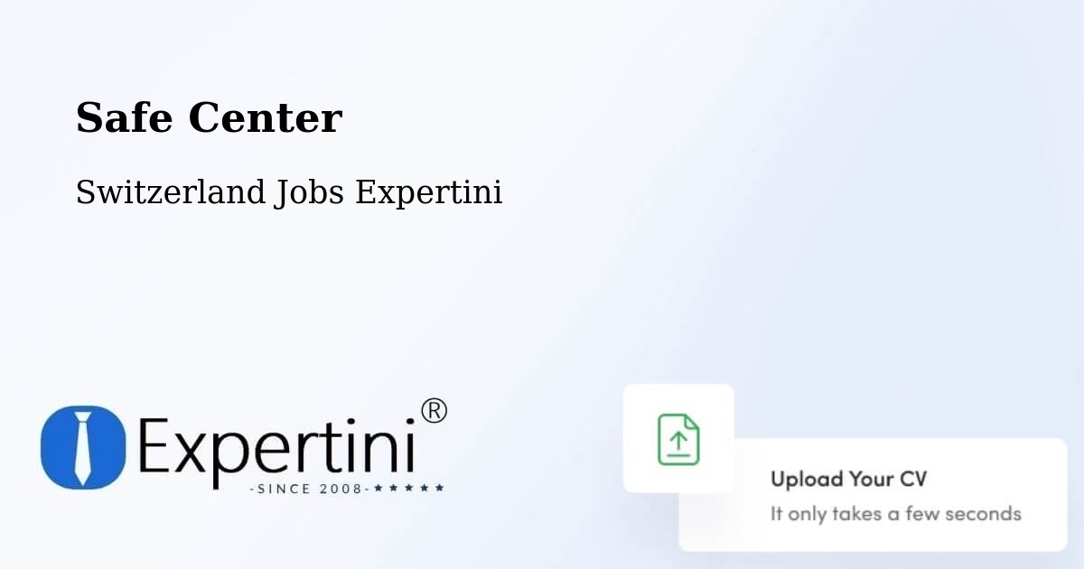 Safety Center – Lungern - Switzerland Jobs Expertini