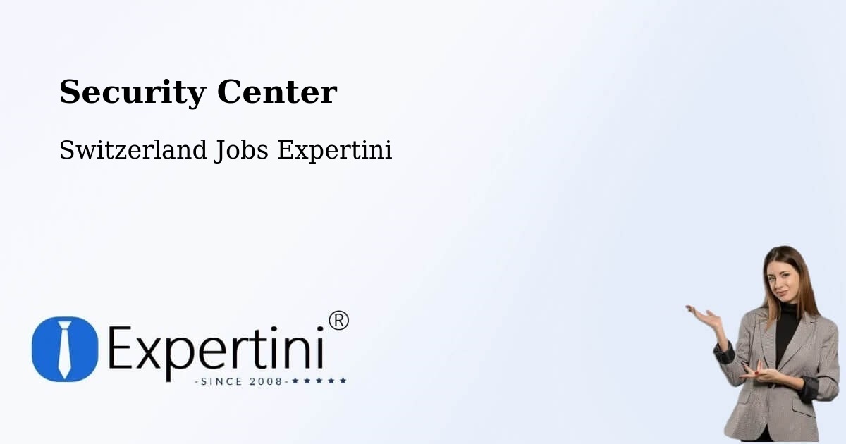 Security & Compliance – Lungern - Switzerland Jobs Expertini